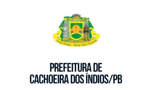 Concurso Público com 44 vagas em Cachoeira dos Índios – PB.